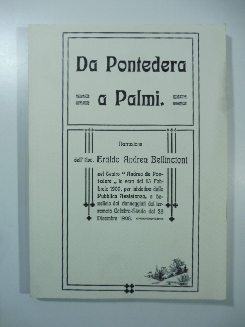 Da Pontedera a Palmi.  La missione della Pubblica Assistenza del 1908